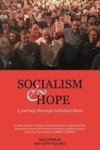 Socialism And Hope - A Journey Through Turbulent Times Paperback