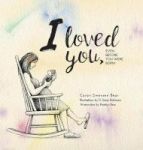 I Loved You... Hardcover