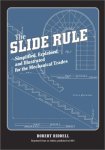 The Slide Rule Simplified Explained And Illustrated For The Mechanical Trades