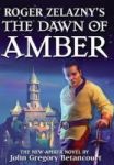 Roger Zelazny& 39 S The Dawn Of Amber Hardcover