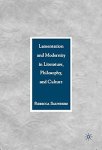 Lamentation And Modernity In Literature Philosophy And Culture