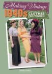 Making Vintage 1940S Clothes For Women Paperback