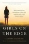 Girls On The Edge   New Edition   - Why So Many Girls Are Anxious Wired And Obsessed--and What Parents Can Do   Paperback