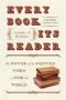 Every Book Its Reader - The Power Of The Printed Word To Stir The World   Paperback Annotated Edition