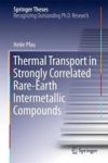Thermal Transport In Strongly Correlated Rare-earth Intermetallic Compounds 2016 Hardcover 1st Ed. 2017