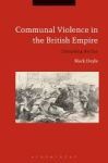 Communal Violence In The British Empire - Disturbing The Pax Hardcover