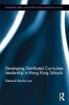 Developing Distributed Curriculum Leadership In Hong Kong Schools Hardcover