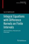 Integral Equations With Difference Kernels On Finite Intervals - Second Edition Revised And Extended Hardcover 2ND Revised And E