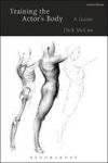 Training The Actor& 39 S Body - A Guide Hardcover Hpod