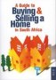A Guide To Buying & Selling A Home In South Africa   Paperback