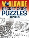 Worldwide Secret Code Puzzles For Kids Paperback