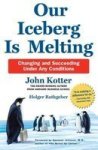 Our Iceberg Is Melting - Changing And Succeeding Under Any Conditions Hardcover New Edition