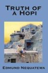 Truth Of A Hopi - Stories Relating To The Origin Myths And Clan Histories Of The Hopi Hardcover