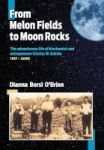 From Melon Fields To Moon Rocks - The Adventurous Life Of Biochemist And Entrepreneur Charles W. Gehrke Hardcover