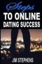 Steps To Online Dating Success   Paperback