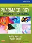 Workbook For Pharmacology For Pharmacy Technicians 2E