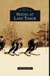 Skiing At Lake Tahoe Hardcover