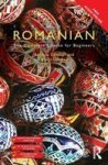 Colloquial Romanian - The Complete Course For Beginners Paperback 4th Revised Edition