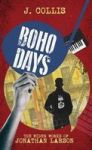 Boho Days - The Wider Works Of Jonathan Larson Hardcover