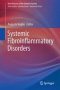 Systemic Fibroinflammatory Disorders   Hardcover 1ST Ed. 2017