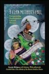 A Clan Mother& 39 S Call - Reconstructing Haudenosaunee Cultural Memory Hardcover