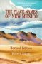 The Place Names Of New Mexico   Paperback 2ND Revised Edition