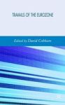 Travails Of The Eurozone - Economic Policies Economic Developments Hardcover