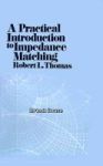 A Practical Introduction To Impedance Matching Hardcover