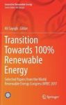 Transition Towards 100% Renewable Energy - Selected Papers From The World Renewable Energy Congress Wrec 2017 Hardcover 1ST Ed.
