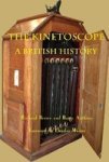 The Kinetoscope - A British History Paperback