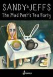 Mad Poet' S Tea Party Paperback