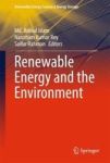 Renewable Energy And The Environment Hardcover 1ST Ed. 2018