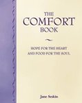 Comfort Book - Hope For The Heart And Food For The Soul Hardcover
