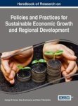 Handbook Of Research On Policies And Practices For Sustainable Economic Growth And Regional Development Hardcover