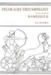 Pharaoh Triumphant. The Life And Times Of Ramesses II Paperback Reprinted Ed