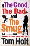 The Good The Bad And The Smug Paperback