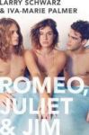 Romeo Juliet & Jim: Book 1 Hardcover