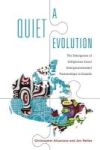 A Quiet Evolution - The Emergence Of Indigenous-local Intergovernmental Partnerships In Canada Hardcover