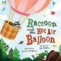 Raccoon And The Hot Air Balloon   Paperback