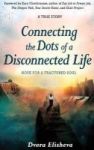 Connecting The Dots Of A Disconnected Life - Hope For A Fractured Soul Hardcover