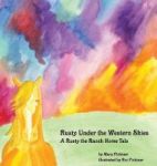Rusty Under The Western Skies - A Rusty The Ranch Horse Tale Hardcover