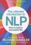 The Ultimate Introduction To Nlp: How To Build A Successful Life   Paperback