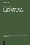 Studies in Greek Elegy and Iambus