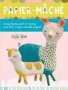 Papier Mache Volume 4 - A Step-by-step Guide To Creating More Than A Dozen Adorable Projects   Paperback