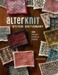 Alterknit Stitch Dictionary - 200 Modern Knitting Motifs Hardcover