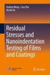 Residual Stresses And Nanoindentation Testing Of Films And Coatings Hardcover 1ST Ed. 2018