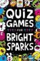 Quiz Games For Bright Sparks - Ages 7 To 9   Paperback