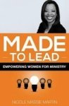 Made To Lead - Empowering Women For Ministry Paperback