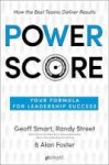 Power Score - Your Formula For Leadership Success Hardcover