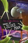Kate Walden Directs: Bride Of Slug Man Paperback